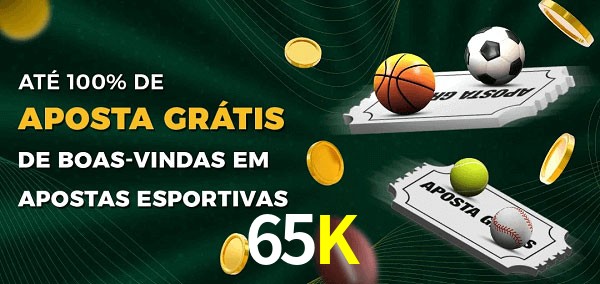 65K Ate 100% de Aposta Gratis